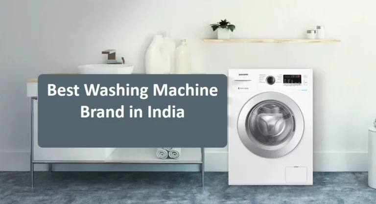 5 Best Washing Machine Brands in India (June 2022)